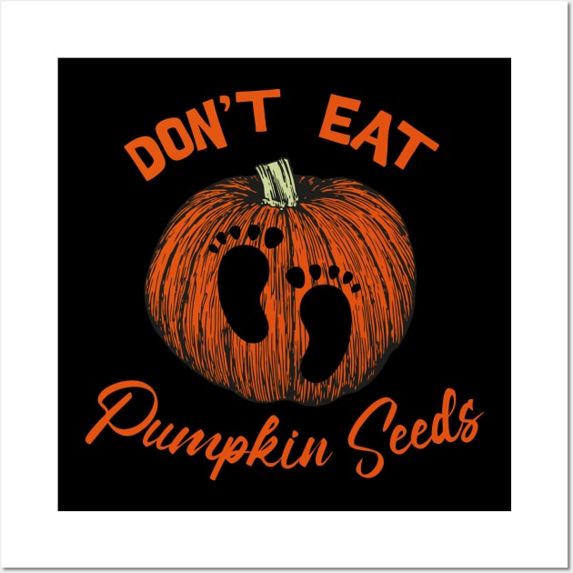 Don’t eat pumpkin seeds Wall Art by Polynesian Vibes